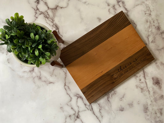 Solid Walnut and Cherry Charcuterie Board "This is us. Our Life. Our Story. Our Home."
