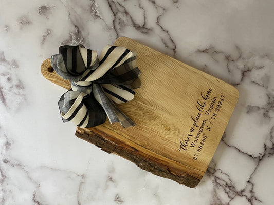 There's No Place Like Home and Coordinates Live Edge Charcuterie Board