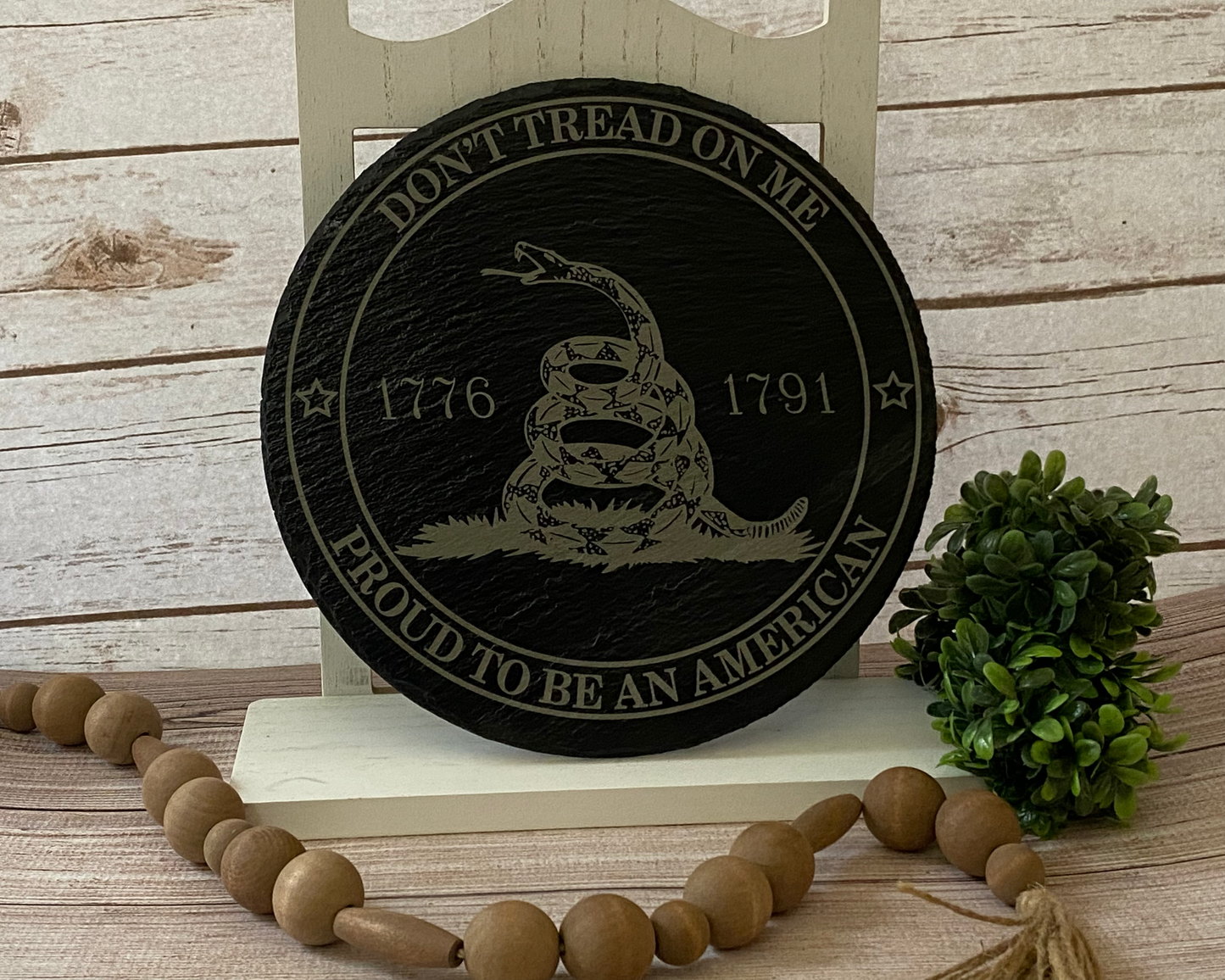 Don't Tread on Me Proud to be an American 1776 1791 Sign on Slate