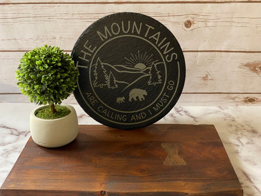 The Mountains are Calling and I Must Go with Mama Bear and Cub Slate Picture/Sign