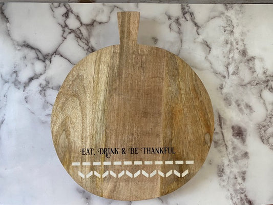 Large Round Mango Cheese Board with marble inlay engraved "Eat, Drink & Be Thankful".