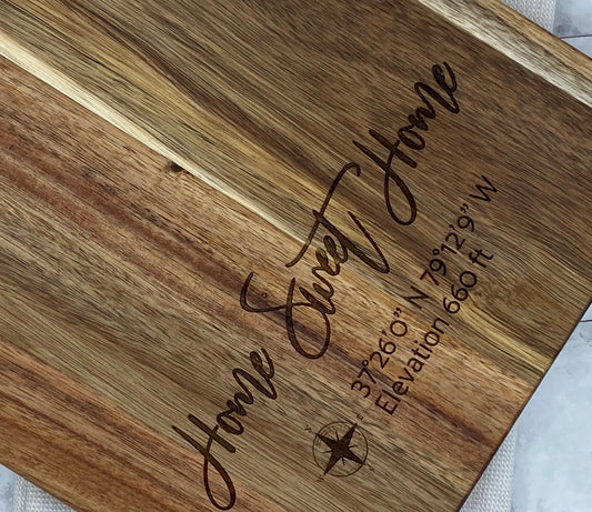 Personalized Home Sweet Home, Longitude, Latitude and Elevation Charcuterie Cutting Board